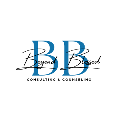 Beyond Blessed Consulting and Counseling LLC
